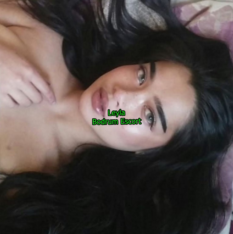 bodrumescortleyla-3-1 Bodrum Escort Leyla Bodrum Geneli Evlere Otellere Geliyorum
